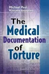The Medical Documentation of Torture cover