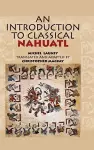 An Introduction to Classical Nahuatl cover