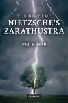 The Death of Nietzsche's Zarathustra cover