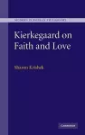 Kierkegaard on Faith and Love cover