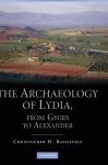 The Archaeology of Lydia, from Gyges to Alexander cover