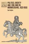 Politics, Society and Civil War in Warwickshire, 1620–1660 cover