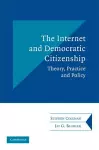 The Internet and Democratic Citizenship cover