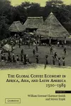 The Global Coffee Economy in Africa, Asia, and Latin America, 1500–1989 cover