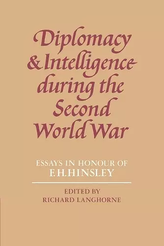 Diplomacy and Intelligence During the Second World War cover