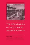 The Boundaries of the State in Modern Britain cover