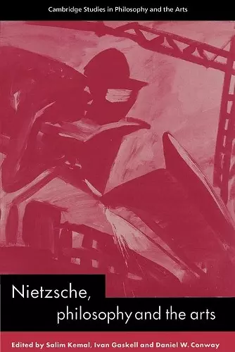 Nietzsche, Philosophy and the Arts cover