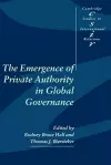 The Emergence of Private Authority in Global Governance cover