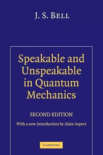 Speakable and Unspeakable in Quantum Mechanics cover