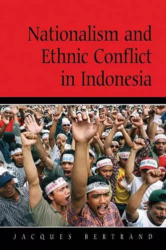 Nationalism and Ethnic Conflict in Indonesia cover