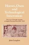 Horses, Oxen and Technological Innovation cover