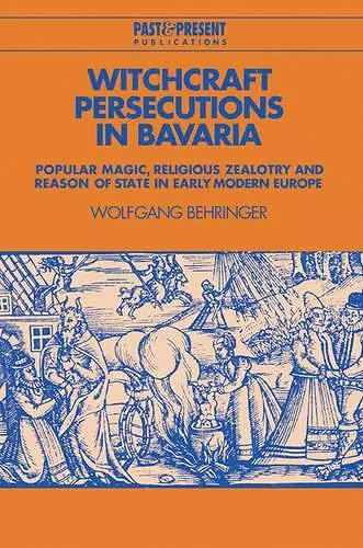 Witchcraft Persecutions in Bavaria cover