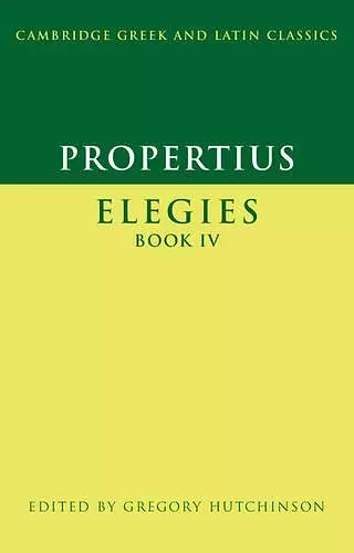 Propertius: Elegies Book IV cover