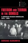 Freedom and Terror in the Donbas cover
