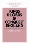 Kings and Lords in Conquest England cover