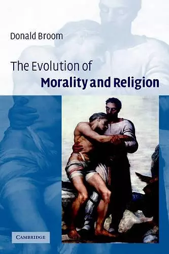 The Evolution of Morality and Religion cover