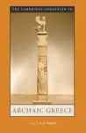 The Cambridge Companion to Archaic Greece cover