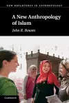 A New Anthropology of Islam cover