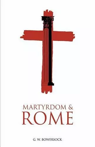 Martyrdom and Rome cover