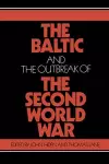 The Baltic and the Outbreak of the Second World War cover