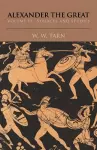 Alexander the Great: Volume 2, Sources and Studies cover