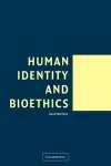 Human Identity and Bioethics cover