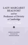 Lady Margaret Beaufort and her Professors of Divinity at Cambridge cover