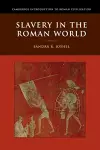 Slavery in the Roman World cover