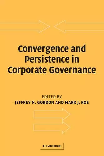 Convergence and Persistence in Corporate Governance cover