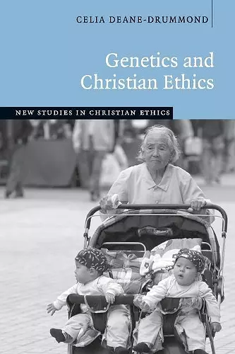 Genetics and Christian Ethics cover