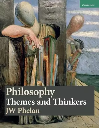 Philosophy: Themes and Thinkers cover