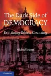 The Dark Side of Democracy cover