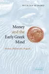 Money and the Early Greek Mind cover