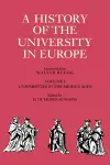 A History of the University in Europe: Volume 1, Universities in the Middle Ages cover