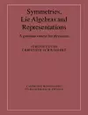 Symmetries, Lie Algebras and Representations cover