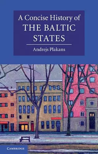 A Concise History of the Baltic States cover