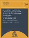 Planetary Astronomy from the Renaissance to the Rise of Astrophysics, Part A, Tycho Brahe to Newton cover