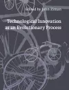 Technological Innovation as an Evolutionary Process cover