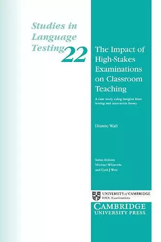 The Impact of High-Stakes Examinations on Classroom Teaching cover