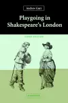 Playgoing in Shakespeare's London cover