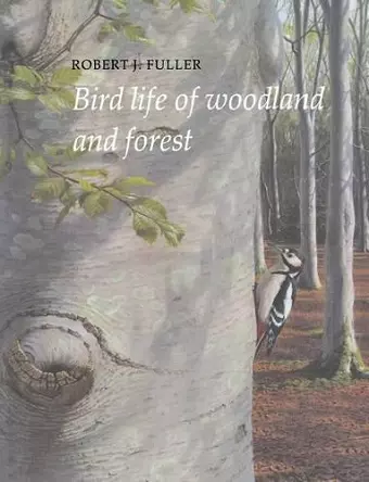 Bird Life of Woodland and Forest cover