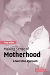 Making Sense of Motherhood cover