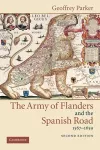 The Army of Flanders and the Spanish Road, 1567–1659 cover