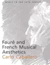 Fauré and French Musical Aesthetics cover