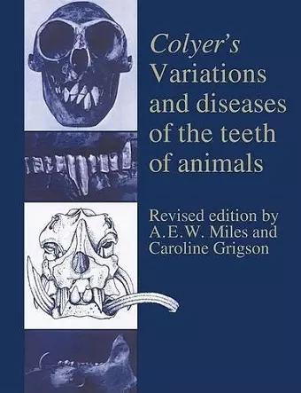 Colyer's Variations and Diseases of the Teeth of Animals cover