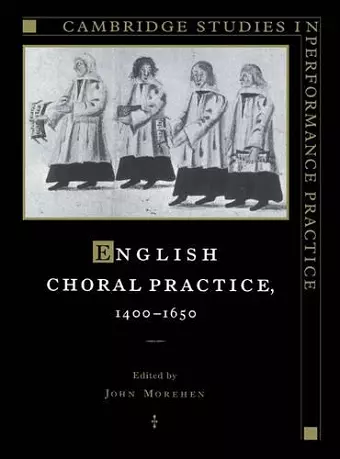 English Choral Practice, 1400–1650 cover