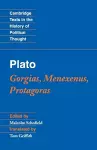 Plato: Gorgias, Menexenus, Protagoras cover