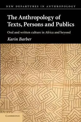 The Anthropology of Texts, Persons and Publics cover