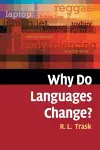 Why Do Languages Change? cover