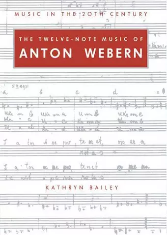 The Twelve-Note Music of Anton Webern cover